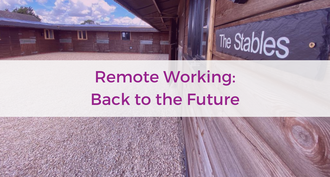 Remote Working: Back to the Future